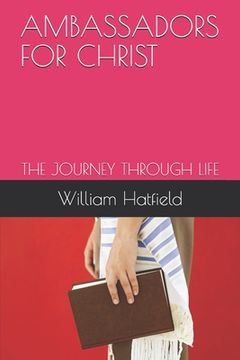 portada Ambassador for Christ: The Journey Through Life (en Inglés)