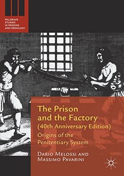 portada The Prison and the Factory: Origins of the Penitentiary System (Palgrave Studies in Prisons and Penology) 