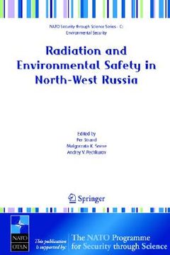 portada radiation and environmental safety in north-west russia: use of impact assessments and risk estimation (in English)