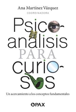portada Psicoanálisis Para Curiosos: Un Acercamiento a Los Conceptos Fundamentales