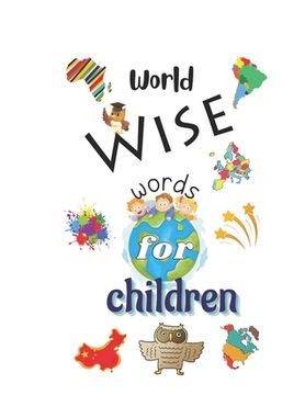 World Wise Words for Children (en Inglés)