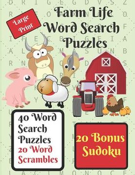 portada Farm Life Word Search Puzzle Book: Give your brain a workout with these 40 word search puzzles, farm life themed, plus 20 word scrambles and 20 sudoku (en Inglés)