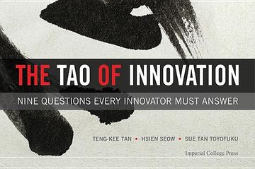 Tao of Innovation, The: Nine Questions Every Innovator Must Answer (en Inglés)