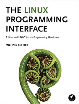 portada The Linux Programming Interface: A Linux and Unix System Programming Handbook (in English)