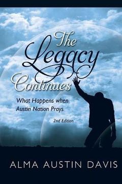 portada The Legacy Continues: What Happens when Austin Nation Prays: Austin Family Book