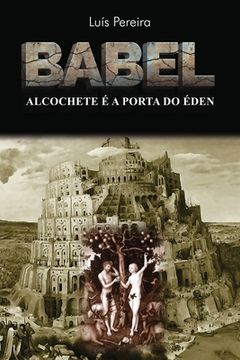 portada Babel: Alcochete é a Porta do Éden (en Portugués)