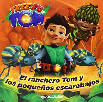 portada Tree Fu Tom. El ranchero Tom y los pequeños escarabajos (in Spanish)