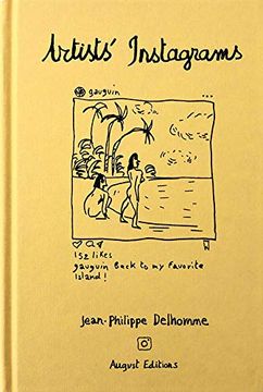 portada Jean-Philippe Delhomme: Artists' Instagrams: The Never Seen Instagrams of the Greatest Artists (in English)