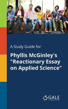 portada A Study Guide for Phyllis McGinley's "Reactionary Essay on Applied Science" (en Inglés)