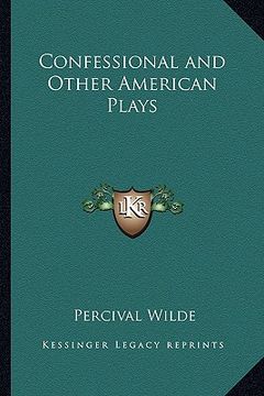 portada confessional and other american plays