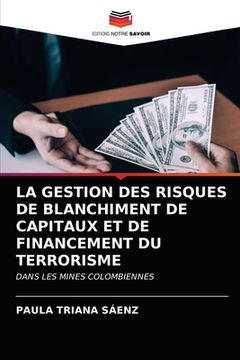 portada La Gestion Des Risques de Blanchiment de Capitaux Et de Financement Du Terrorisme (en Francés)