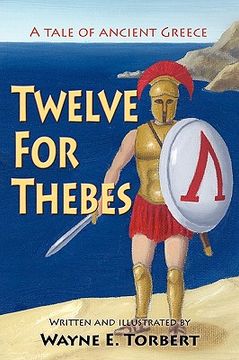 portada twelve for thebes, a tale of ancient greece (en Inglés)