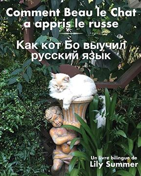 portada Comment Beau le Chat a Appris le Russe: Un Livre Bilingue par Lily Summer