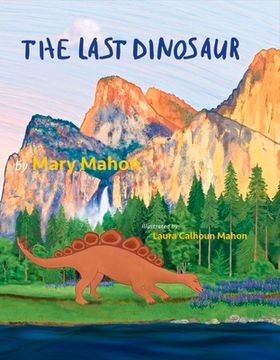 portada The Last Dinosaur: Volume 1 (en Inglés)