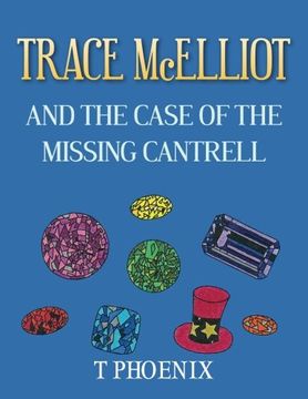 portada TRACE McELLIOT AND THE CASE OF THE MISSING CANTRELL