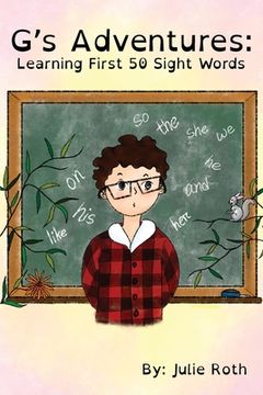 portada G's Adventures: Learning First 50 Sight Words (in English)