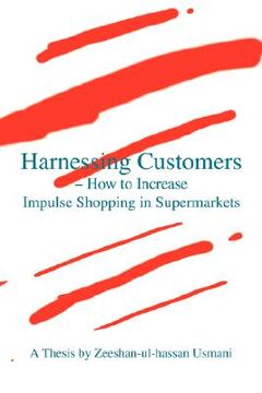 portada harnessing customers - how to increase impulse shopping in supermarkets (en Inglés)