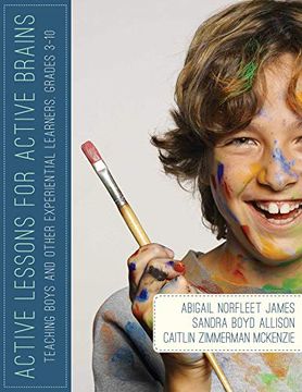 portada Active Lessons for Active Brains: Teaching Boys and Other Experiential Learners, Grades 3-10 (en Inglés)