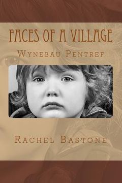 portada Faces of a Village: Wynebau Pentref (in English)
