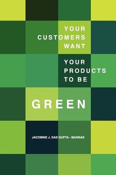 portada your customers want your products to be green (in English)