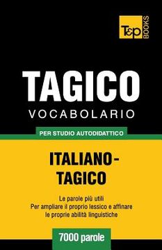 portada Vocabolario Italiano-Tagico per studio autodidattico - 7000 parole (en Italiano)