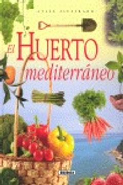 portada huerto mediterraneo,atlas ilustrado (in Spanish)
