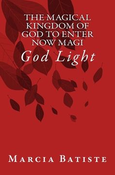 portada The Magical Kingdom of God to Enter Now Magi: God Light (en Inglés)