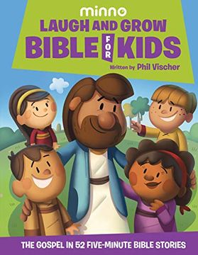 portada Laugh and Grow Bible for Kids: The Gospel in 52 Five-Minute Bible Stories (en Inglés)