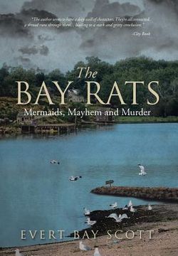 portada The Bay Rats: Mermaids, Mayhem, and Murder (en Inglés)