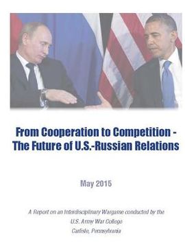 portada From Cooperation To Competition - The Future of U.S.-Russian Relations (en Inglés)