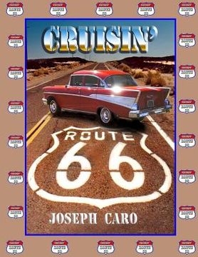 portada Cruisin" Route 66: color photos of CRUISIN' ROUTE 66 (in English)