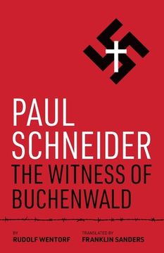 portada Paul Schneider: The Witness of Buchenwald (en Inglés)