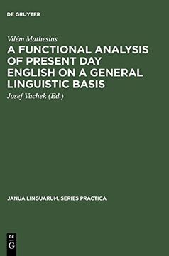 portada A Functional Analysis of Present day English on a General Linguistic Basis (Janua Linguarum. Series Practica) (en Inglés)