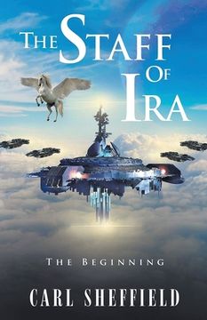 portada The Staff of Ira: The Beginning (en Inglés)