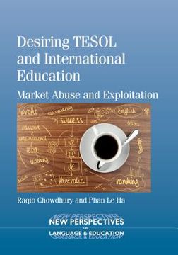 portada Desiring TESOL and International Education: Market Abuse and Exploitation (en Inglés)