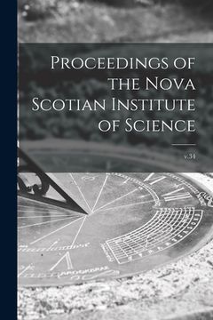 portada Proceedings of the Nova Scotian Institute of Science; v.34 (en Inglés)