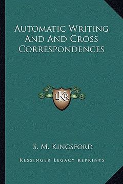 portada automatic writing and and cross correspondences (in English)