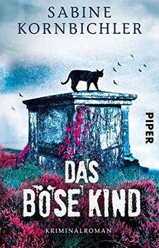 portada Das Böse Kind: Kriminalroman (Kristina-Mahlo-Reihe, Band 3) (en Alemán)