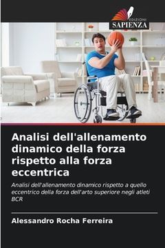 portada Analisi dell'allenamento dinamico della forza rispetto alla forza eccentrica (en Italiano)