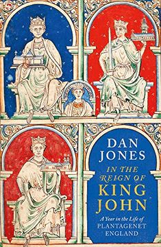 portada In the Reign of King John: A Year in the Life of Plantagenet England (en Inglés)