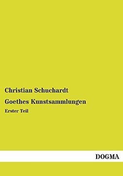 portada Goethes Kunstsammlungen Erster Teil (in German)