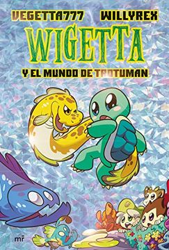 portada Wigetta y el Mundo de Trotuman (in Spanish)