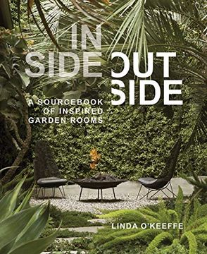 portada Inside Outside: A Sourc of Inspired Garden Rooms (en Inglés)