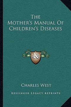 portada the mother's manual of children's diseases (in English)