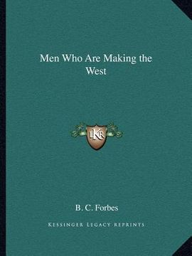 portada men who are making the west (en Inglés)