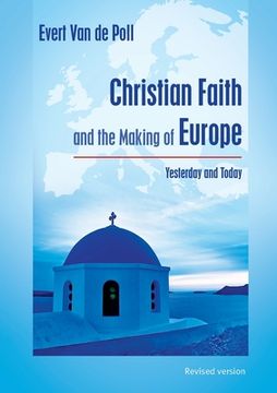 portada Christian Faith and the Making of Europe: Yesterday and Today (en Inglés)
