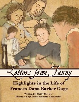 portada Letters From Fanny: Highlights in the Life of Frances Dana Barker Gage (en Inglés)
