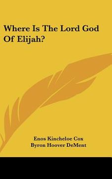 portada where is the lord god of elijah? (in English)