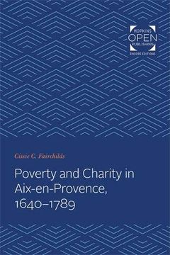 portada Poverty and Charity in Aix-En-Provence, 1640-1789 (The Johns Hopkins University Studies in Historical and Political Science) (en Inglés)