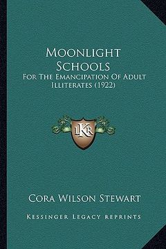 portada moonlight schools: for the emancipation of adult illiterates (1922) (en Inglés)